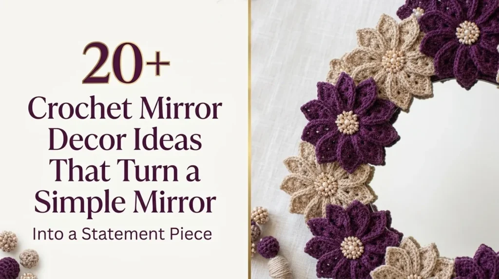 Crochet Mirror Decor Ideas
